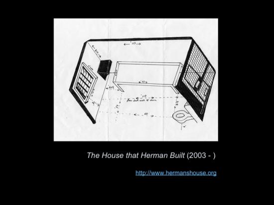 Fig. 19: Lachapelle, Louise. «The House That Herman Built (2003-)» 