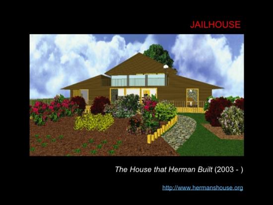 Lachapelle, Louise. «Fig. 20: JAILHOUSE. The House that Herman Built» 