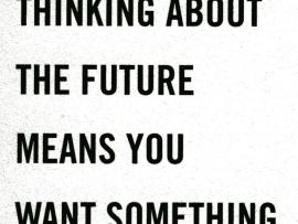 Coupland, Douglas. 1998. «Thinking Future» 